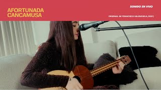 Cancamusa - Afortunada (Francisca Valenzuela Cover)