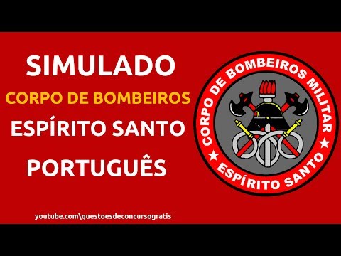 Simulado Corpo de Bombeiros Militar do Espirito Santo CBM-ES Português