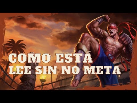LEE SIN ainda FUNCIONA nesse META? 🥋
