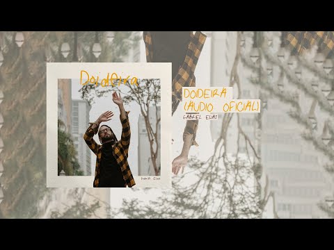 Gabriel Elias - Doideira (Áudio Oficial)