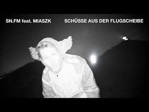 SN.FM feat. MiasZK - Schüsse aus der Flugscheibe (Radio Supernova Vol. 1)