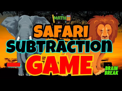 SAFARI SUBTRACTION GAME. BRAIN BREAK EXERCISE.  MOVEMENT ACTIVITY. MATH ADDING GAME.