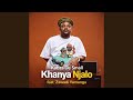 Kabza De Small - Khanya Njalo feat. Zawadi Yamungu