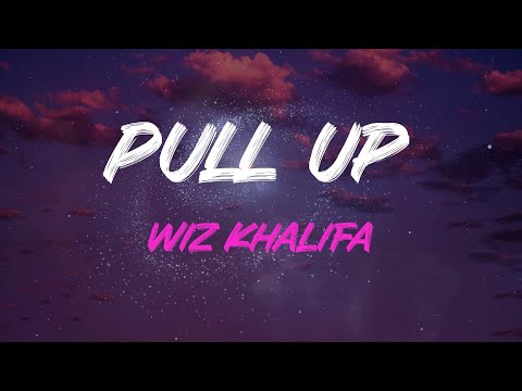Wiz Khalifa - Pull Up (Feat. Lil Uzi Vert) Lyrics | When I'm In L.a., Pedal To The Floor, Mane