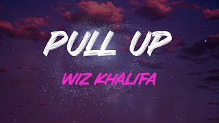 Wiz Khalifa - Pull Up (Feat. Lil Uzi Vert) Lyrics | When I&#39;m In L.a., Pedal To The Floor, Mane