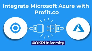 How to integrate Microsoft Azure with Profit.co? | OKR Integration