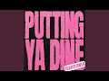 Putting Ya Dine
