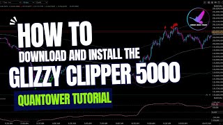 How to Download and Install the Glizzy Clipper 5000 for Quantower