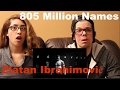 805 Million Names – Zlatan Ibrahimović Reaction!