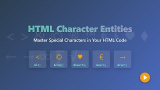 HTML Character Entities: Beginner's Guide to Special Characters &amp; Symbols