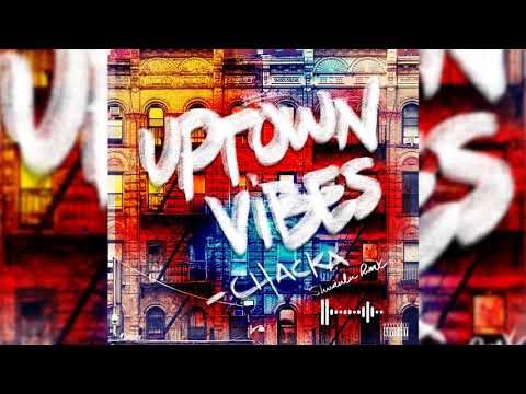 Chacka - Uptown Vibes (Shurulu Rmx)