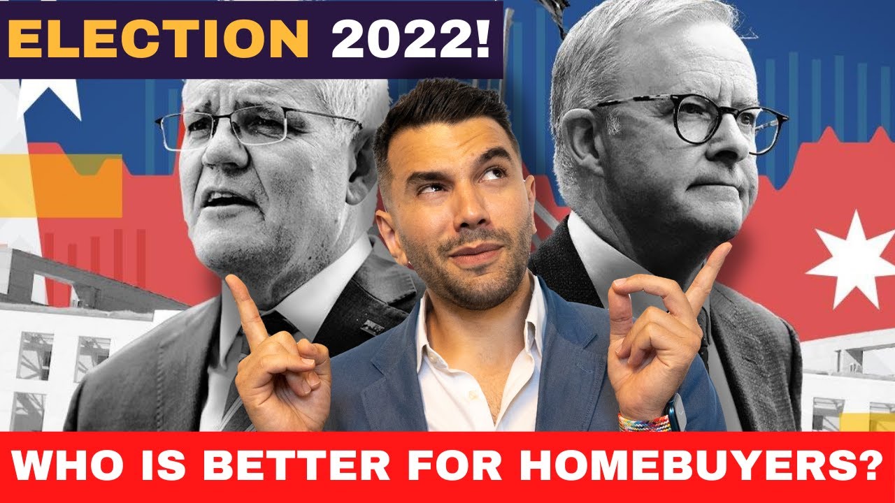 Australian Election 2022 | Home Buyer Schemes: Labor vs Liberal [Who will help homebuyers the most?]