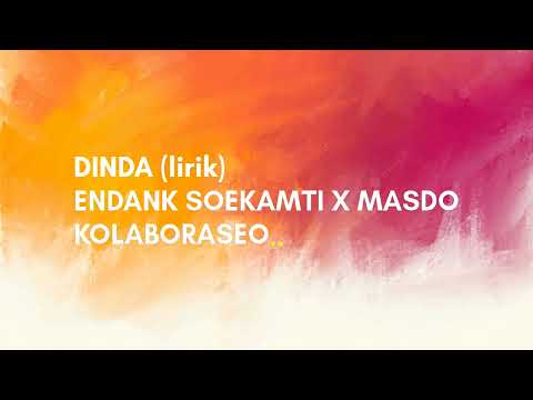 DINDA (LIRIK)- Endank Soekamti X Masdo KOLABORASOE