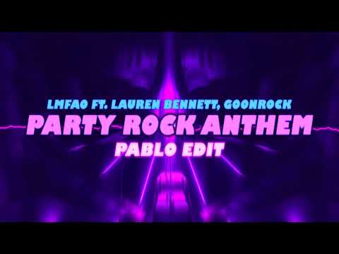 LMFAO ft. Lauren Bennett, GoonRock - Party Rock Anthem (PABLO EDIT)