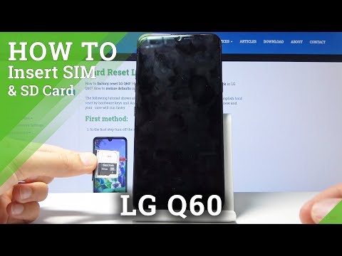 How to Insert SIM & SD in LG Q60 – Put in Nano SIM / Memory Card