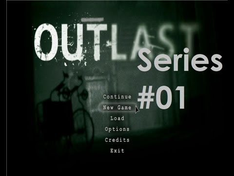The Terror begins: Outlast Series #01