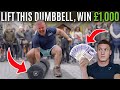 Lift this dumbbell, WIN £1,000!!