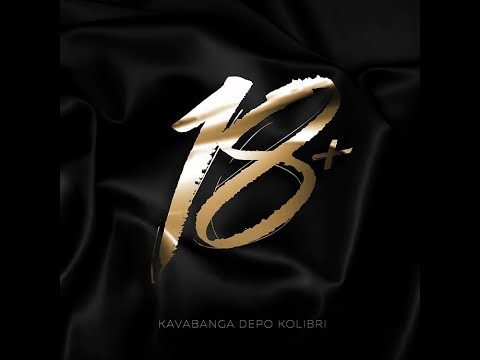 Kavabanga и Depo и Kolibri - 18+ (альбом).