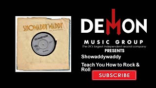 Showaddywaddy - Teach You How to Rock & Roll