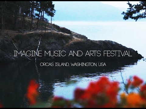 Imagine Music and Arts Festival 2017 (Imagine Orcas Island)