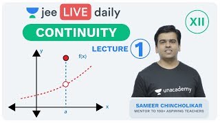 JEE Mains: Continuity L 1 | Class 12 | Unacademy JEE | LIVE DAILY | IIT Mathematics | Sameer Sir