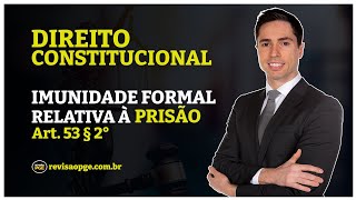 Formal immunity from arrest | Constitutional Law