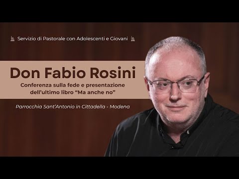 Don Fabio Rosini - “Ma anche no”. Conferenza sulla fede e presentazione del suo ultimo libro