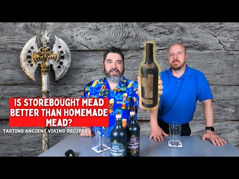 Is Storebought Mead Better Than Homemade Mead?  Tasting Ancient Viking Mead Recipes