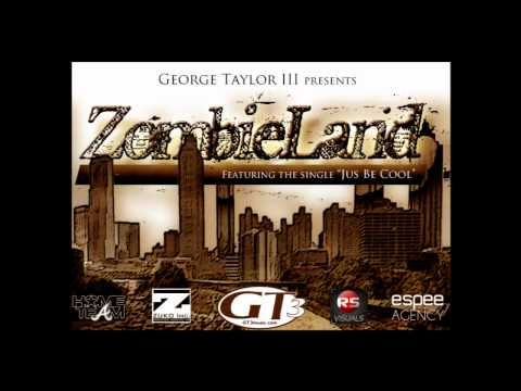George Taylor III - Jus Be Cool (ZombieLand: The Album)