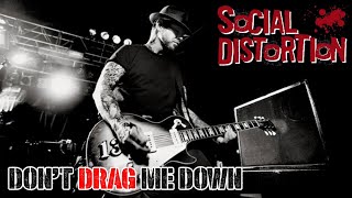 Social Distortion - Don&#39;t Drag Me Down (Unofficial Music Video)