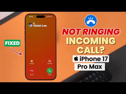 iPhone 17 Pro Max Not Ringing for Incoming Calls? Here’s the Fix!