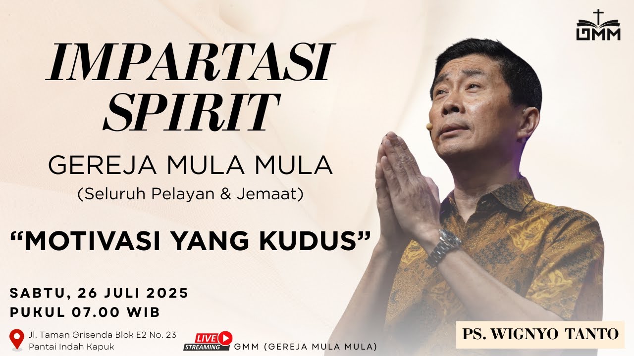 MOTIVASI YANG KUDUS – Ps. Wignyo Tanto (260725)