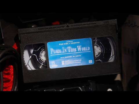 for KING + COUNTRY | Place In This World feat. Michael W. Smith (Official Lyric Video)