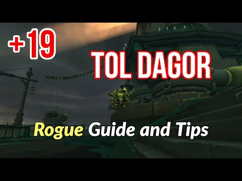 Tol Dagor +19 Mythic Plus Guide (Assassination Rogue POV)