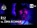 VBT 16tel R3Z Vs Dima Richman RR