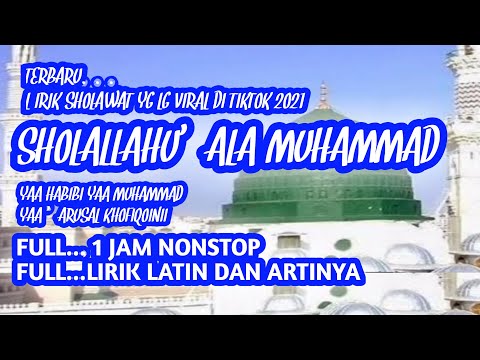 Ya Habibi Ya Muhammad Ya Arusal Khofiqoini Full 1 Jam Nonstop