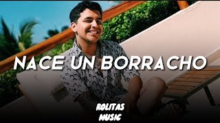 Christian Nodal - Nace Un Borracho (Letra/Lyrics)