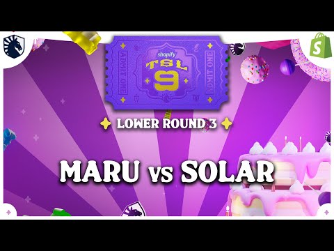 Maru vs Solar - Shopify TeamLiquid StarLeague 9 - Lower Round 3 - SC2