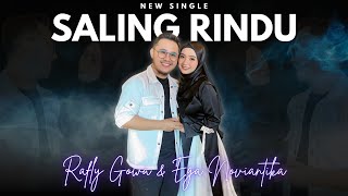 Download lagu SALING RINDU - RAFLY GOWA feat EGA NOVIANTIKA mp3