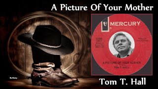 Tom T. Hall - A Picture Of Your Mother (1967)