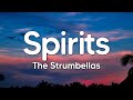 The Strumbellas - Spirits (Lyrics) | I Got Spirits In My Head And They Won't Go