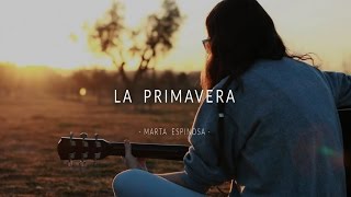 La Primavera - Marta Espinosa