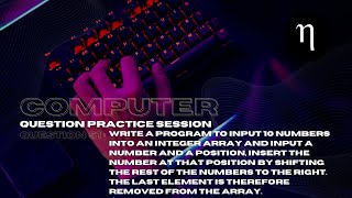 COMPUTER | Problem 51 | Input 10 integers into array & input at a position | Class 10 ICSE