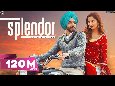 Splendor : Satbir Aujla (Official Video) Sharry Nexus | Rav Dhillon| Punjabi Songs | Geet MP3