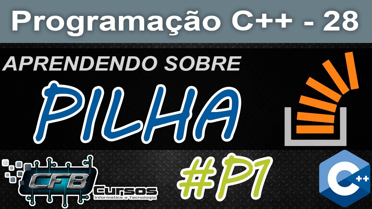 Curso de C++ #28 - Pilha / Stack - Parte 1