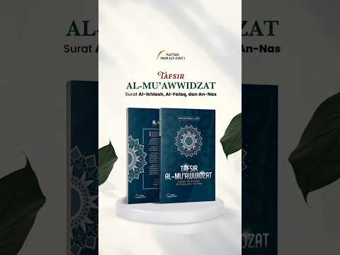 Teaser - Tafsir al Muawwidzat