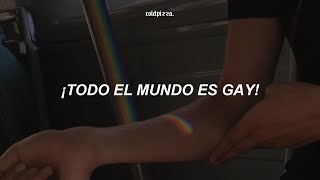 A Great Big World - Everyone Is Gay [Español]