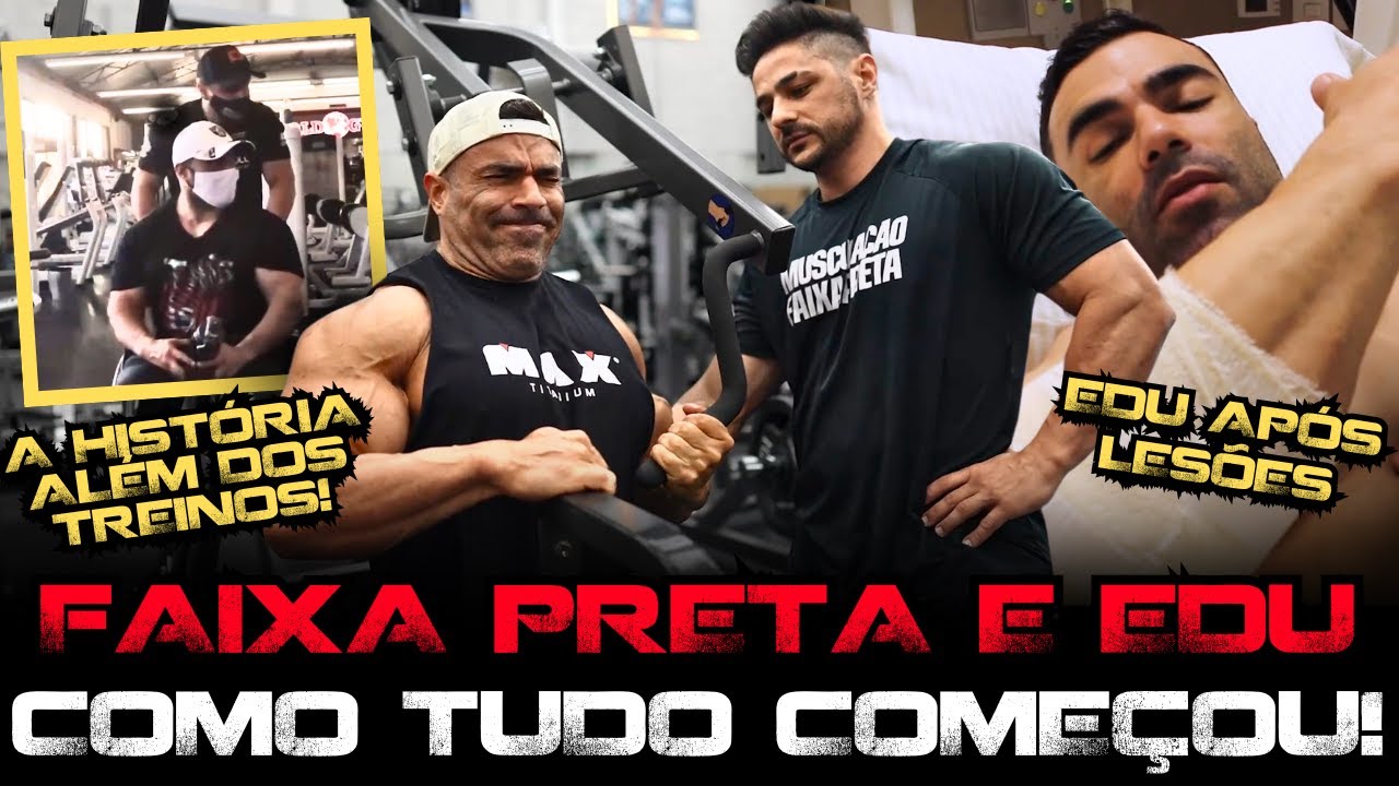 EDU CORRÊA E FAIXA PRETA - ONDE TUDO COMEÇOU!!!