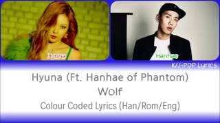 HyunA (현아) ft. Hanhae of Phantom - Wolf Colour Coded Lyrics (Han/Rom/Eng)