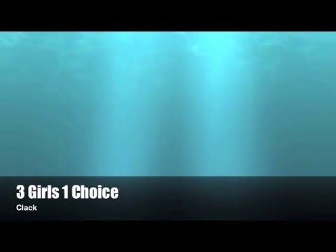 Clack: 3Girls1Choice